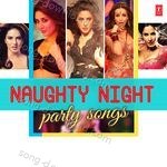 Naughty Night Party Songs - Anand Raaj Anand Song Download